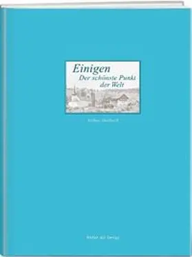 Maibach |  Einigen – der schönste Punkt der Welt | eBook | Sack Fachmedien