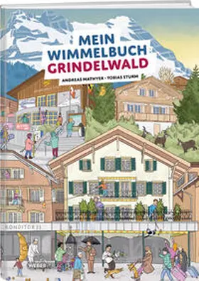 Mathyer |  Mein Wimmelbuch Grindelwald | Buch |  Sack Fachmedien