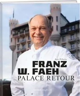 Wilhelm |  Franz W. Faeh - Palace retour | Buch |  Sack Fachmedien