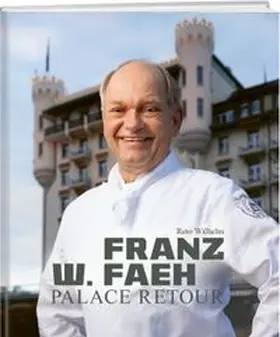 Wilhelm |  Franz W. Faeh - Palace retour | Buch |  Sack Fachmedien