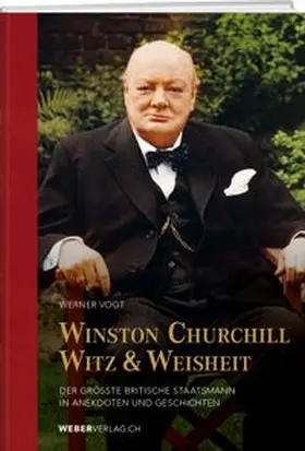 Vogt |  Winston Churchills Witz und Weisheit | Buch |  Sack Fachmedien