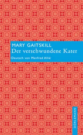 Gaitskill |  Der verschwundene Kater | Buch |  Sack Fachmedien