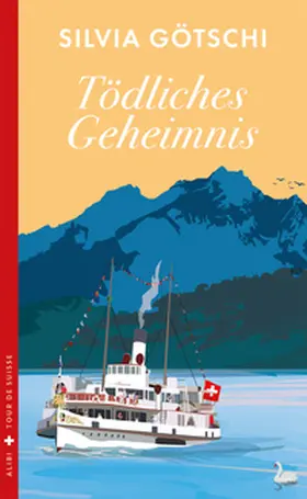 Götschi |  Tödliches Geheimnis | Buch |  Sack Fachmedien
