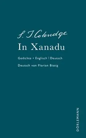 Coleridge / Bissig |  In Xanadu | eBook | Sack Fachmedien
