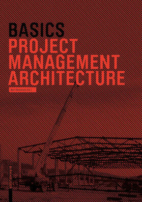 Klein / Bielefeld / Schneider |  Basics Project Management Architecture | Buch |  Sack Fachmedien