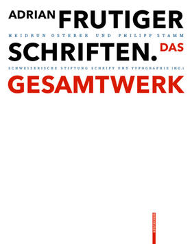 Osterer / Stamm | Osterer, H: Adrian Frutiger - Schriften | Buch | 978-3-03821-524-0 | sack.de
