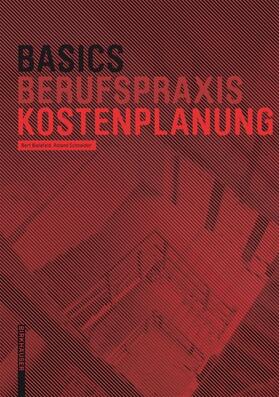 Bielefeld / Schneider | Basics Kostenplanung | Buch | 978-3-03821-530-1 | sack.de