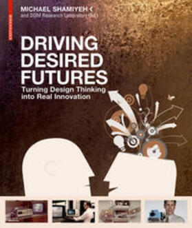 Shamiyeh |  Driving Desired Futures | Buch |  Sack Fachmedien