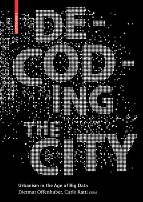 Ratti / Offenhuber |  Decoding the City | Buch |  Sack Fachmedien