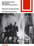 Welch Guerra / Bodenschatz / Sassi |  Urbanism and Dictatorship | Buch |  Sack Fachmedien