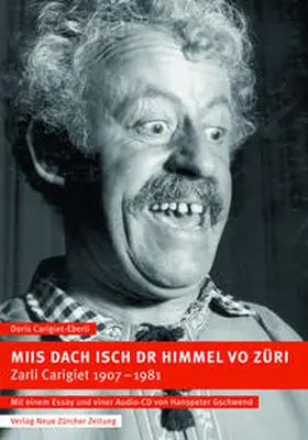 Carigiet-Eberli |  Miis Dach isch dr Himmel vo Züri | Buch |  Sack Fachmedien