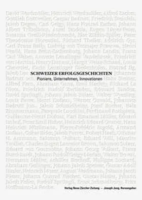 Jung / Verein für wirtschaftshistorische Studien |  Schweizer Erfolgsgeschichten | Buch |  Sack Fachmedien