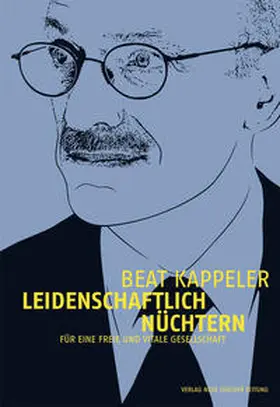 Kappeler |  Leidenschaftlich nüchtern | Buch |  Sack Fachmedien