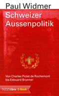Widmer |  Schweizer Aussenpolitik | eBook | Sack Fachmedien