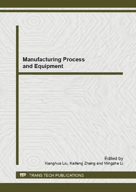Liu / Zhang / Li |  Manufacturing Process and Equipment | eBook | Sack Fachmedien