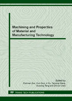 Zuo / Guo / Xu |  Machining and Properties of Material and Manufacturing Technology | eBook | Sack Fachmedien