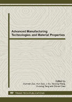 Zuo / Guo / Xu |  Advanced Manufacturing Technologies and Material Properties | eBook | Sack Fachmedien