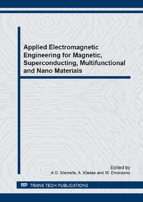 Mamalis / Kladas / Enokizono |  Applied Electromagnetic Engineering for Magnetic, Superconducting, Multifunctional and Nano Materials | eBook | Sack Fachmedien