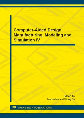 Ma / Qu |  Computer-Aided Design, Manufacturing, Modeling and Simulation IV | eBook | Sack Fachmedien