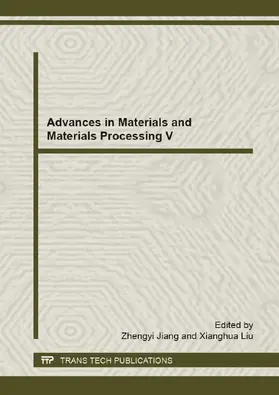 Jiang / Liu | Advances in Materials and Materials Processing V | E-Book | www.sack.de