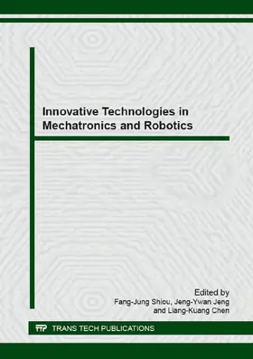 Shiou / Jeng / Chen | Innovative Technologies in Mechatronics and Robotics | E-Book | www.sack.de