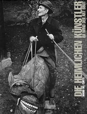 Collection de l’art Brut, Lausanne |  Die heimlichen Künstler – Im Wind der Art Brut | Buch |  Sack Fachmedien