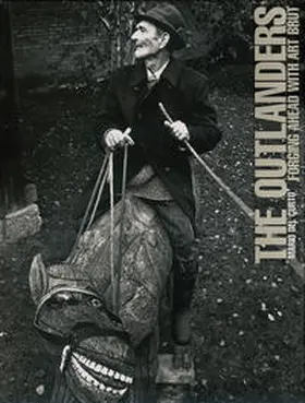 Collection de l’art Brut, Lausanne |  The Outlanders : forging ahead with Art Brut. | Buch |  Sack Fachmedien