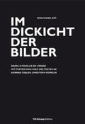 Zät |  Wolfgang Zät Im Dickicht der Bilder | Buch |  Sack Fachmedien