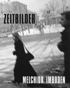  Melchior Imboden – Zeitbilder | Buch |  Sack Fachmedien