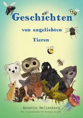 Bellenberg |  Geschichten von ungeliebten Tieren | Buch |  Sack Fachmedien