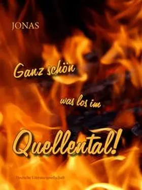 Jonas |  Ganz schön was los im Quellental! | Buch |  Sack Fachmedien
