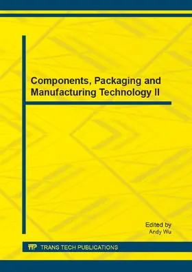 Wu | Components, Packaging and Manufacturing Technology II | Buch | 978-3-03835-013-2 | www.sack.de