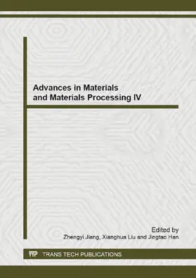 Jiang / Liu / Han | Advances in Materials and Materials Processing IV | Buch | 978-3-03835-014-9 | www.sack.de
