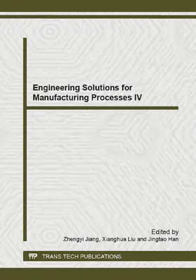 Jiang / Liu / Han | Engineering Solutions for Manufacturing Processes IV | Buch | 978-3-03835-015-6 | sack.de