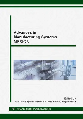 Aguilar Martín / Yagüe-Fabra | Advances in Manufacturing Systems | Buch | 978-3-03835-126-9 | www.sack.de