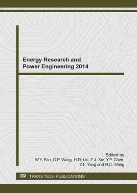 Fan / Wang / Liu | Energy Research and Power Engineering 2014 | Buch | 978-3-03835-160-3 | sack.de