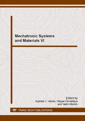 Valiulis / Cernašejus / Mokšin |  Mechatronic Systems and Materials VI | Buch |  Sack Fachmedien