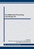 Banh / Kim / Yang |  Eco-Materials Processing and Design XV | Buch |  Sack Fachmedien