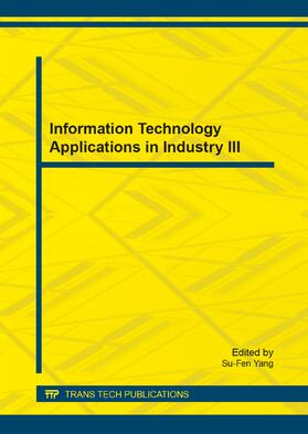 Yang |  Information Technology Applications in Industry III | Buch |  Sack Fachmedien