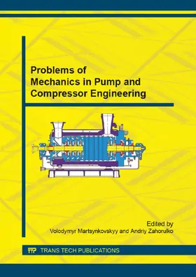 Martsynkovskyy / Zahorulko | Problems of Mechanics in Pump and Compressor Engineering | Buch | 978-3-03835-241-9 | www.sack.de