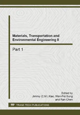 Kao / Sung / Chen | Materials, Transportation and Environmental Engineering II | Buch | 978-3-03835-248-8 | www.sack.de