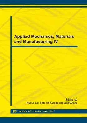 Liu / Kuroda / Zheng | Applied Mechanics, Materials and Manufacturing IV | Buch | 978-3-03835-288-4 | www.sack.de