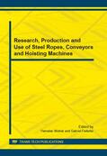 Molnar / Fedorko |  Research, Production and Use of Steel Ropes, Conveyors and Hoisting Machines | Buch |  Sack Fachmedien
