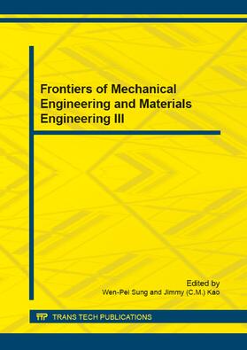 Sung / Kao |  Frontiers of Mechanical Engineering and Materials Engineering III | Buch |  Sack Fachmedien