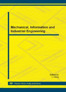 Wang | Mechanical, Information and Industrial Engineering | Buch | 978-3-03835-410-9 | sack.de