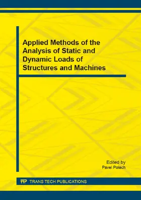 Polach | Applied Methods of the Analysis of Static and Dynamic Loads of Structures and Machines | Buch | 978-3-03835-413-0 | sack.de