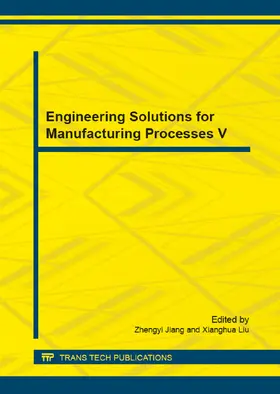 Jiang / Liu | Engineering Solutions for Manufacturing Processes V | Buch | 978-3-03835-421-5 | sack.de