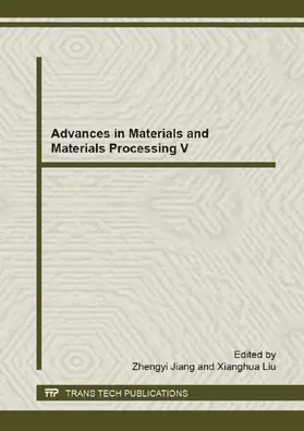 Jiang / Liu | Advances in Materials and Materials Processing V | Buch | 978-3-03835-431-4 | sack.de