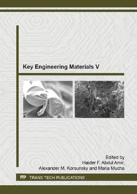 Abdul Amir / Korsunsky / Mucha | Key Engineering Materials V | Buch | 978-3-03835-513-7 | www.sack.de