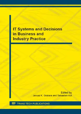 Grabara / Kot |  IT Systems and Decisions in Business and Industry Practice | Buch |  Sack Fachmedien